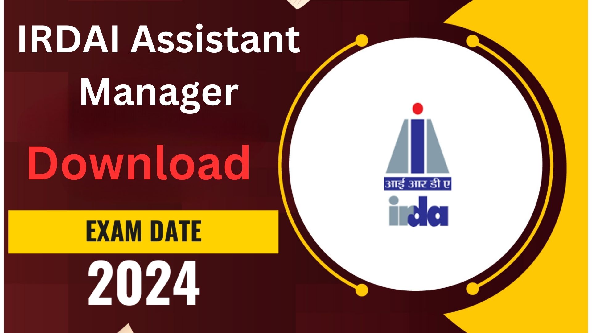 IRDAI Assistant Manager Exam Date 2024 Download Admit Card at @irdai.gov.in