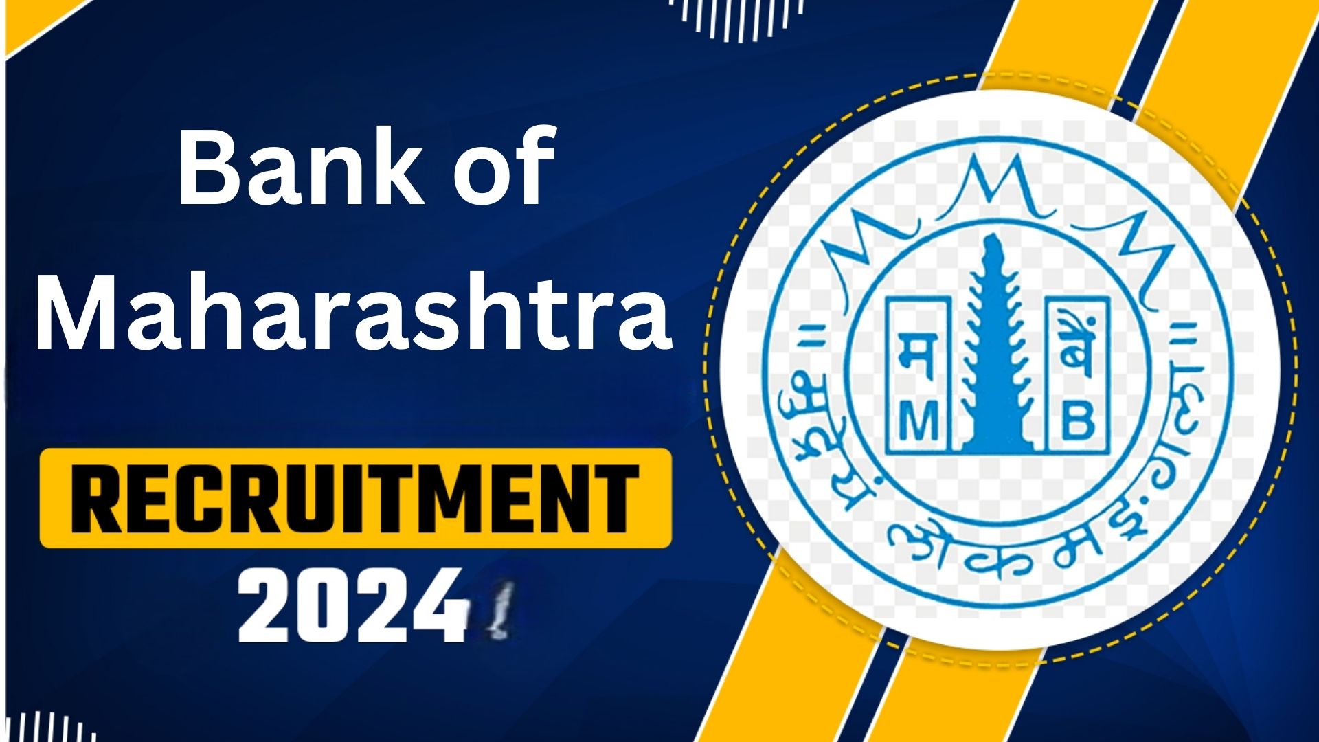 Bank of Maharashtra Recruitment 2024 Apply Online at @bankofmaharashtra.in